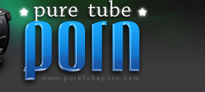 Pure Tube Porn